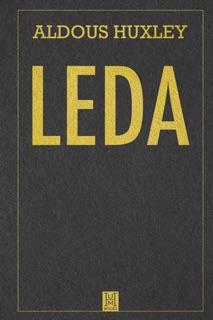 Leda by Aldous Huxley