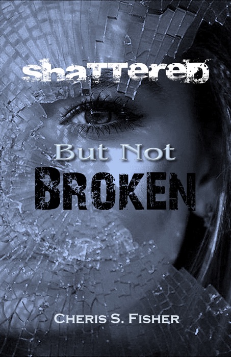 Shattered but Not Broken