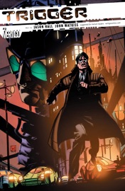 Trigger (2004-) #2 - Jason Hall & John Watkiss