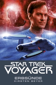 Star Trek - Voyager 10: Erbsünde - Kirsten Beyer