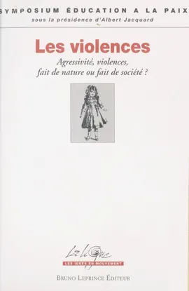 Read: Les Violences : agressivité, violences, Book fait de nature ou fait de société ?