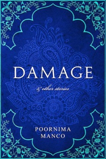 Damage & Other Stories by Poornima Manco