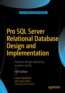 Pro SQL Server Relational Database Design and Implementation by Louis Davidson & Jessica Moss