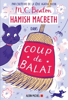 Hamish Macbeth 22 - Coup de balai by Sabine Porte & M.C. Beaton