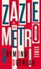 Zazie in der Metro von Raymond Queneau & Frank Heibert