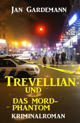 Read: ​Trevellian und das Mord-Phantom: Book Kriminalroman