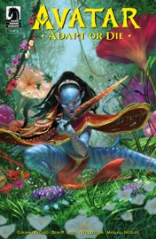 Avatar: Adapt or Die #5 - Corinna Bechko, Beni R. Lobel & Wes Dzioba