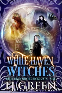 White Haven Witches: Books 7 - 9