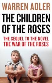 The Children of the Roses - Warren Adler