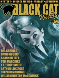 Black Cat Weekly #52 - William Burton McCormick, Shannon Taft, Tom Marcinko, David Goodis, Hal Charles, Arthur Leo Zagat, Stephen Marlowe & E.E. Doc Smith