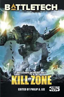 Read: BattleTech: Kill Zone Book (BattleCorps Anthology Volume 7)