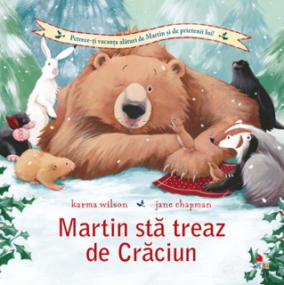 Martin Stă Treaz De Crăciun by Karma Wilson