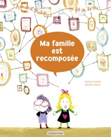 Aimée et Mehdi... au fil de la vie (Tome 4) - Ma famille est recomposée - Sophie Furlaud