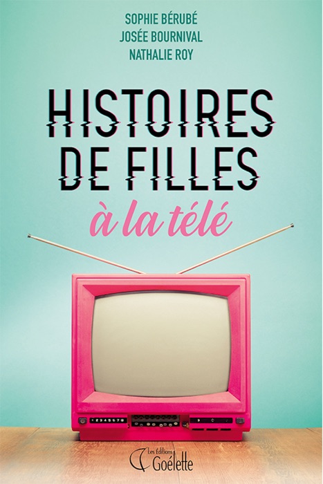 Histoires de filles à la télé