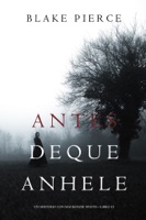 Antes De Que Anhele (Un Misterio con Mackenzie White—Libro 10) ebook Download