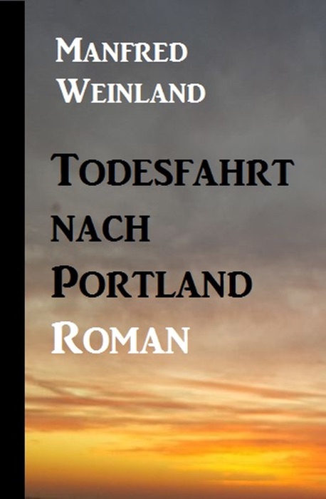 Todesfahrt nach Portland
