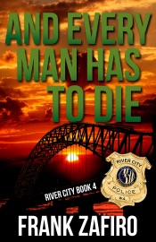 And Every Man Has to Die - Frank Zafiro