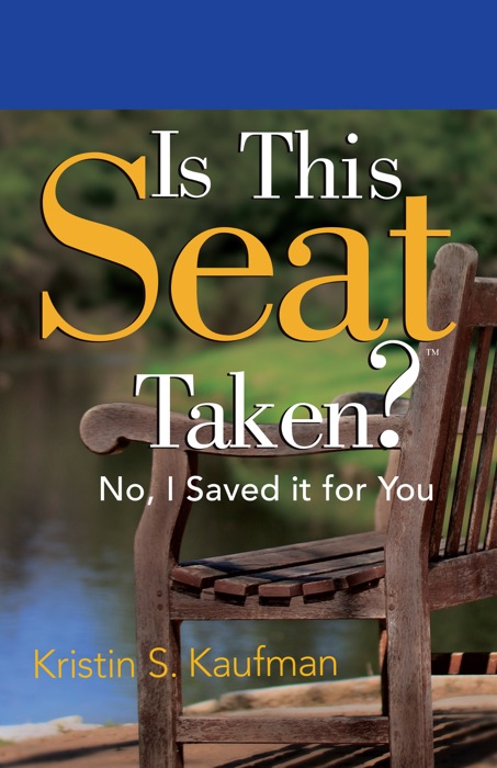 [Download] ~ Is This Seat Taken? No, I Saved it for You 