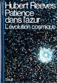 Patience dans l'azur. L'évolution cosmique - Hubert Reeves