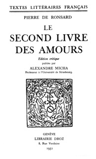 Le second Livre des amours by Pierre de Ronsard & Alexandre Micha