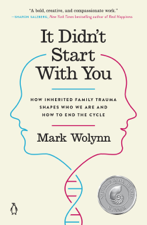 It Didn't Start with You - Mark Wolynn Cover Art