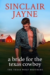 A Bride for the Texas Cowboy by Sinclair Jayne