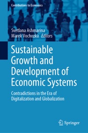 Sustainable Growth and Development of Economic Systems - Svetlana Ashmarina & Marek Vochozka