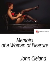 Memoirs of a Woman of Pleasure - John Cleland
