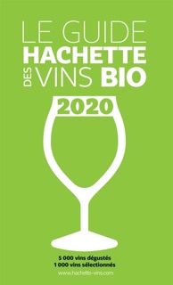 Guide Hachette des Vins bio 2020 by Collectif d'auteurs