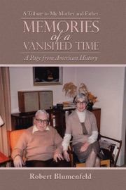 Memories of a Vanished Time - Robert Blumenfeld