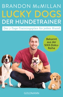 Lucky Dogs - der Hundetrainer by Brandon McMillan