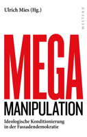 Ullrich Mies - Mega-Manipulation artwork