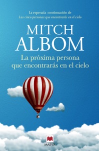 La próxima persona que encontrarás en el cielo