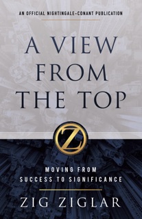 A View from the Top by Zig Ziglar