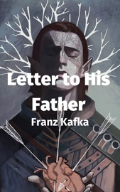Letter to His Father - Franz Kafka