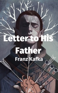 Letter to His Father by Franz Kafka