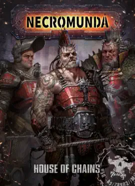 Necromunda: House Of Chains