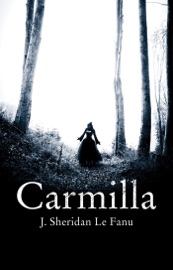 Carmilla - J. Sheridan Le Fanu