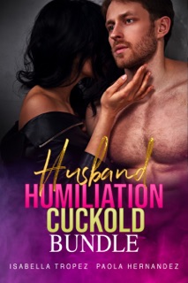 Husband Humiliation Cuckold Bundle by Isabella Tropez & Paola Hernandez