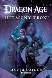 Dragon Age: Utracony tron - David Gaider by  David Gaider PDF Download