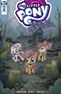 My Little Pony: Spirit of the Forest #2 by Ted Anderson & Brenda Hickey