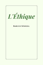 L'Éthique - Baruch Spinoza