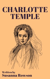 Charlotte Temple by Susanna Rowson