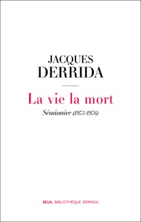 La vie la mort - Séminaire (1975-1976) by Jacques Derrida