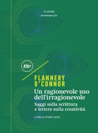Un ragionevole uso dell'irragionevole - Flannery O'Connor
