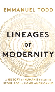 Lineages of Modernity by Emmanuel Todd
