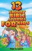 Book 13 Short Bible Stories For Kids
