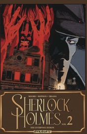 Sherlock Holmes Vol. 2: The Liverpool Demon - Leah Moore, John Reppion & Matt Triano