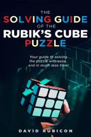 Book The Solving Guide of the Rubik’s Cube Puzzle - David Rubicon