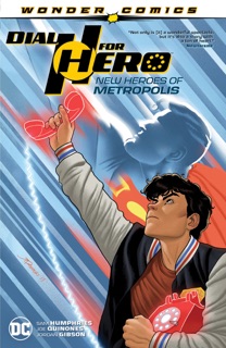 Dial H for Hero Vol. 2: New Heroes of Metropolis by Sam Humphries, Erica Henderson, Stacey Lee, Joe Quinones & Michael Avon Oeming